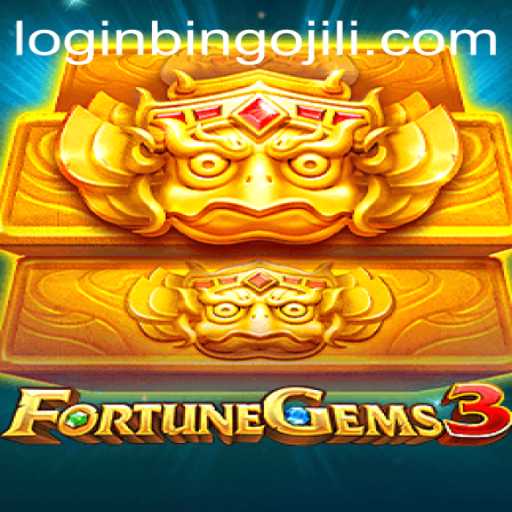 Explore the Thrilling World of FortuneGems3: A BINGOJILI Adventure