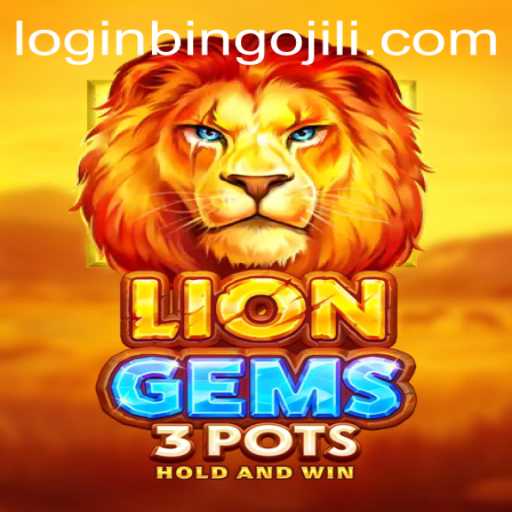 Lion Gems 3 Pots: An Exciting Adventure with BINGOJILI