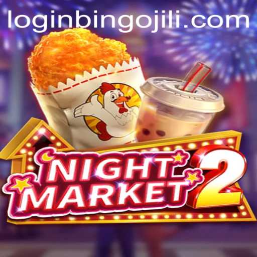 Exploring the Exciting World of NightMarket2 and BINGOJILI