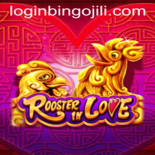 RoosterInLove: A Fascinating Dive into the World of BINGOJILI